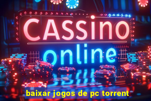 baixar jogos de pc torrent